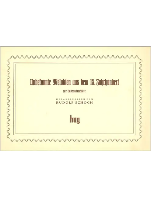 Unbekannte Melodien aus dem 18. Jahrhundert